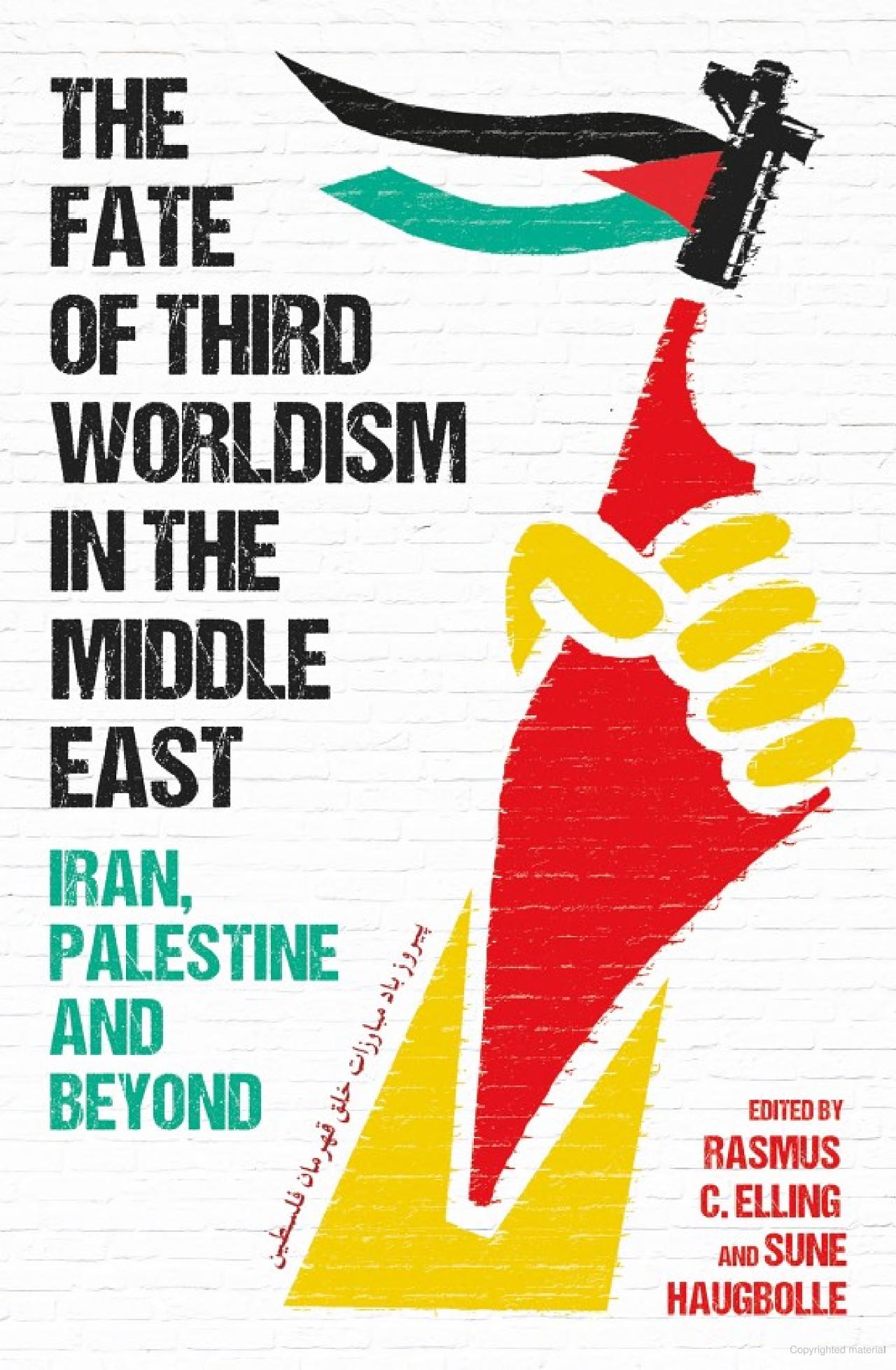 THE FATE OF THIRD WORLDISM IN THE MIDDLE EAST